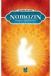 Namazın Hayati Özellikleri