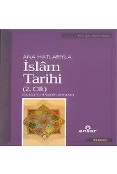 Anahatlarıyla İslam Tarihi 2