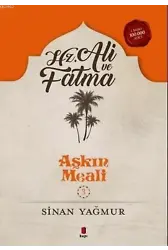 Hz.Ali ve Fatma; Aşkın Meali 3