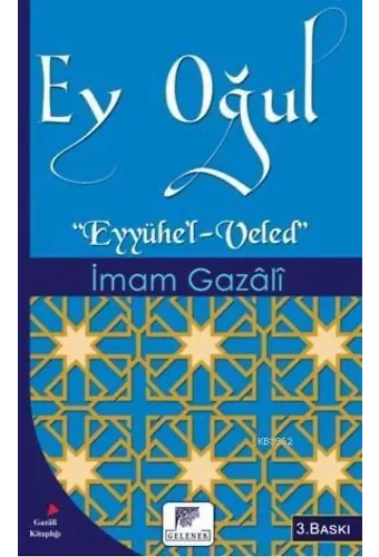 Ey Oğul; Eyyühe'l-Veled