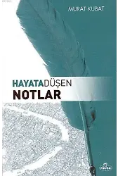 Hayata Düşen Notlar