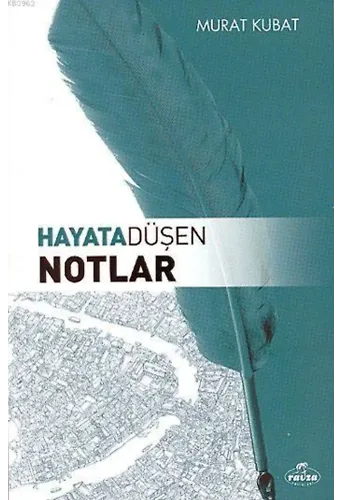 Hayata Düşen Notlar
