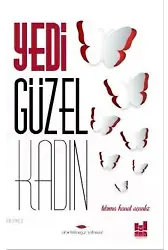 Yedi Güzel Kadın; Tılsıma Kanat Açanlar