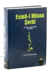 Esma-i Hüsna Şerhi ve İnsan Üzerindeki Tecellileri (İthal)