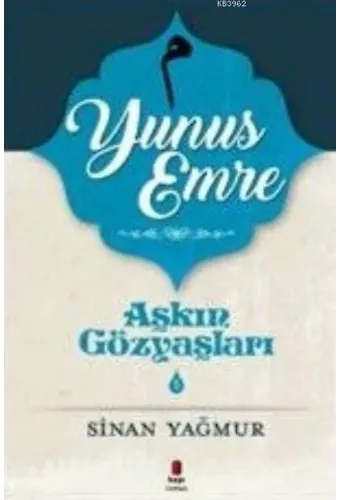 Aşkın Gözyaşları 5 Yunus Emre