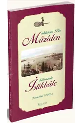Muhteşem Bir Mâzîden İhtişamlı İstikbâle
