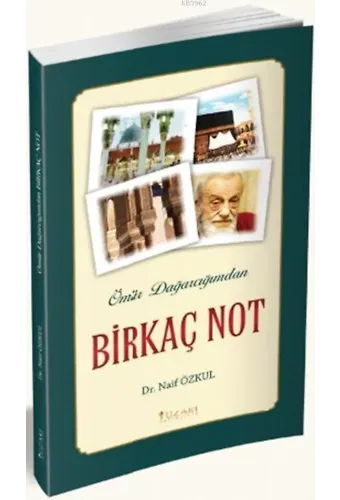 Ömür Dağarcığımdan Birkaç Not