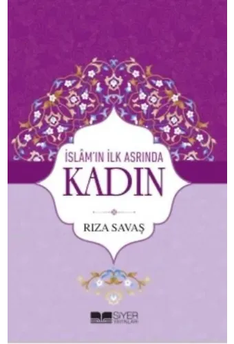 İslam'ın İlk Asrında Kadın