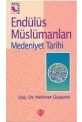 Endülüs Müslümanları 2; Medeniyet Tarihi