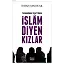 Tefekkürde, Tesettürde İslam Diyen Kızlar