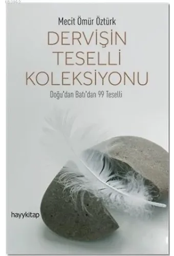 Dervişin Teselli Koleksiyonu; Doğu'dan Batı'dan 99 Teselli