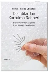 Takıntılardan Kurtulma Rehberi; Başarı Hikayeleri Eşliğinde Adım Adım Çözüm Önerileri