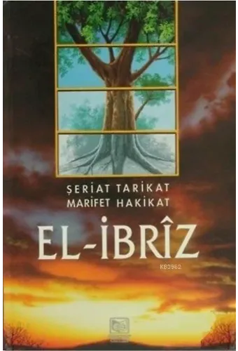 El İbriz (2 Cilt); Şeriat Tarikat Marifet Hakikat