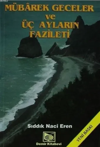 Mübarek Geceler ve Üç Ayların Fazileti