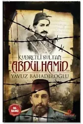 Kudretli Sultan 2. Abdülhamid Han