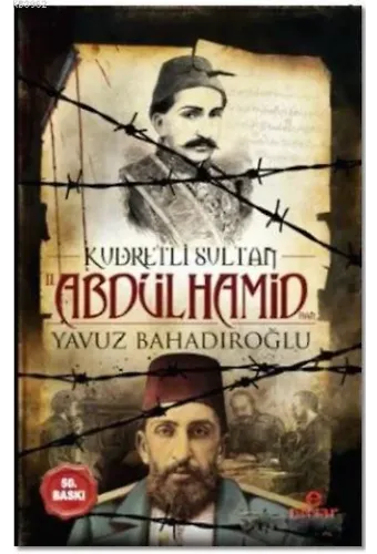 Kudretli Sultan 2. Abdülhamid Han