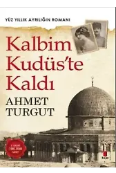 Kalbim Kudüs'te Kaldı