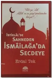 İstiklalde Sahneden İsmailağada Secdeye