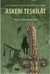 Askeri Teşkilat; Hz.Peygamber ve Hulefa'yi Raşidin Döneminde
