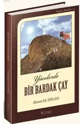 Yücelerde Bir Bardak Çay