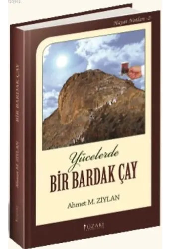 Yücelerde Bir Bardak Çay