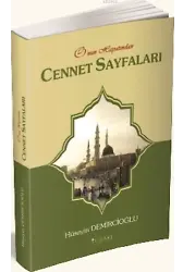 Cennet Sayfaları; O'nun Hayatından
