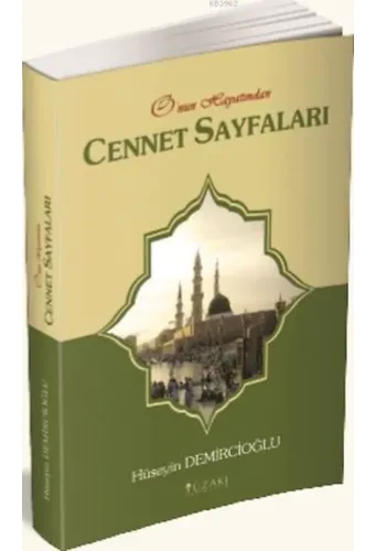 Cennet Sayfaları; O'nun Hayatından