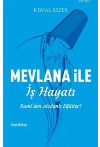Mevlana ile İş Hayatı