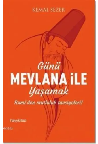 Günü Mevlana ile Yaşamak