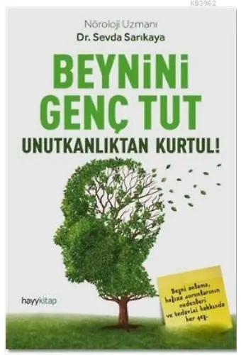 Beynini Genç Tut; Unutkanlıktan Kurtul!