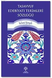 Tasavvuf Edebiyatı Terimleri Sözlüğü