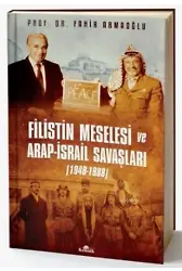 Filistin Meselesi ve Arap-İsrail Savaşları (Ciltli)
