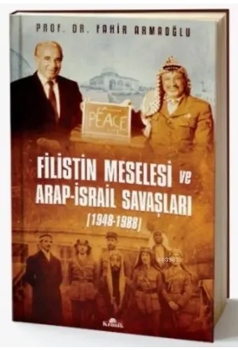 Filistin Meselesi ve Arap-İsrail Savaşları (Ciltli)