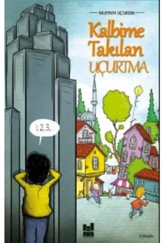 Kalbime Takılan Uçurtma