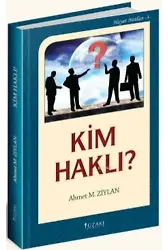 Kim Haklı?; Hayat Notları 3