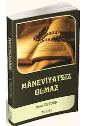 Maneviyatsız Olmaz