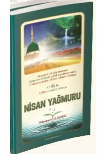Nisan Yağmuru; O ki Çölleri Cennet Eyleyen