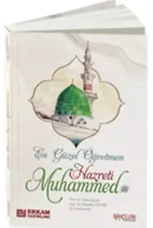 En Güzel Öğretmen Hazreti Muhammed - Prof. Dr. Ömer Çelik, Doç. Dr. Mustafa Öztürk, Doç. Dr. Murat Kaya