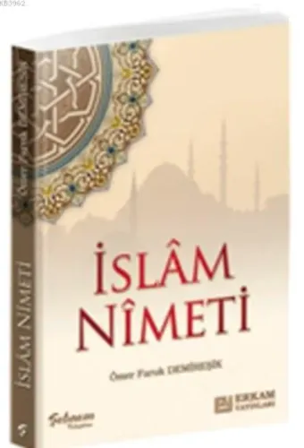 İslam Nimeti - Ömer Faruk Demireşik