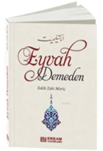 Eyvah Demeden - Salih Zeki Meriç
