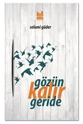 Gözün Kalır Geride