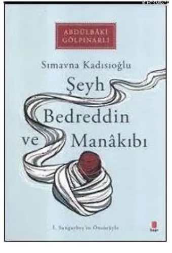 Şeyh Bedreddin ve Manakıbı; Sımavna Kadısıoğlu