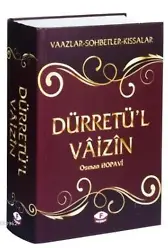 Dürretü'l Vaizin; Vaazlar - Sohbetler - Kıssalar