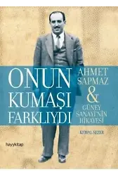 Onun Kumaşı Farklıydı