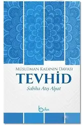 Müslüman Kadının Davası Tevhid
