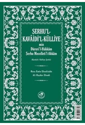 Şerhu'l Kavaid'l-Külliyemin Dürerül-Hükkam Şerhu Mecelleti'l-Ahkam