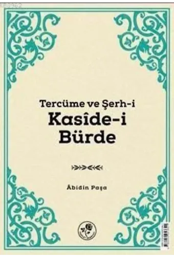 Tercüme ve Şerh-i Kasîde-i Bürde