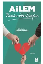 Ailem Benim Her Şeyim