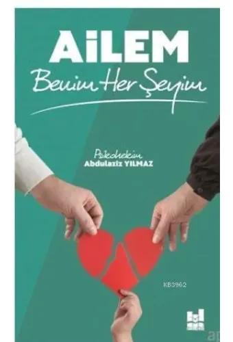 Ailem Benim Her Şeyim