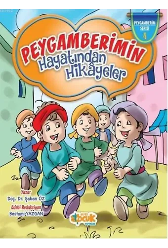 Peygamberimin Hayatından Hikâyeler (Ciltli)